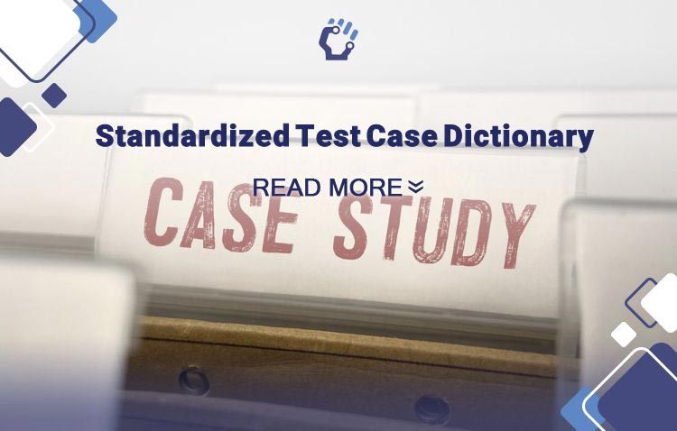 Creating a Standardized Test Case Dictionary